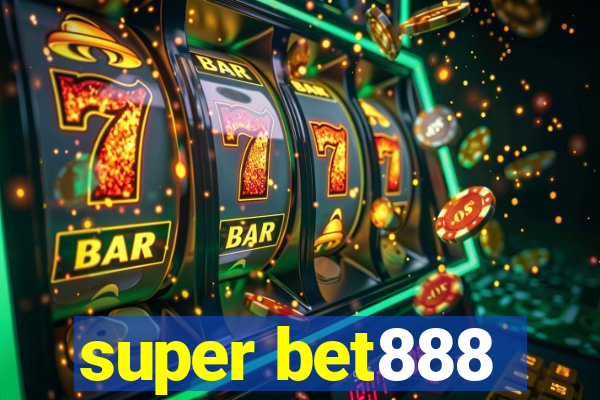 super bet888